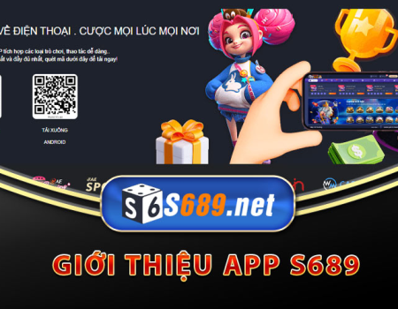 s689/mobile: Trải Nghiệm Game Đổi Thưởng Hấp Dẫn Trên Di Động